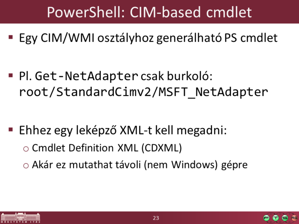 Lásd még: MDSN. Getting started with CDXML URL: http://msdn.