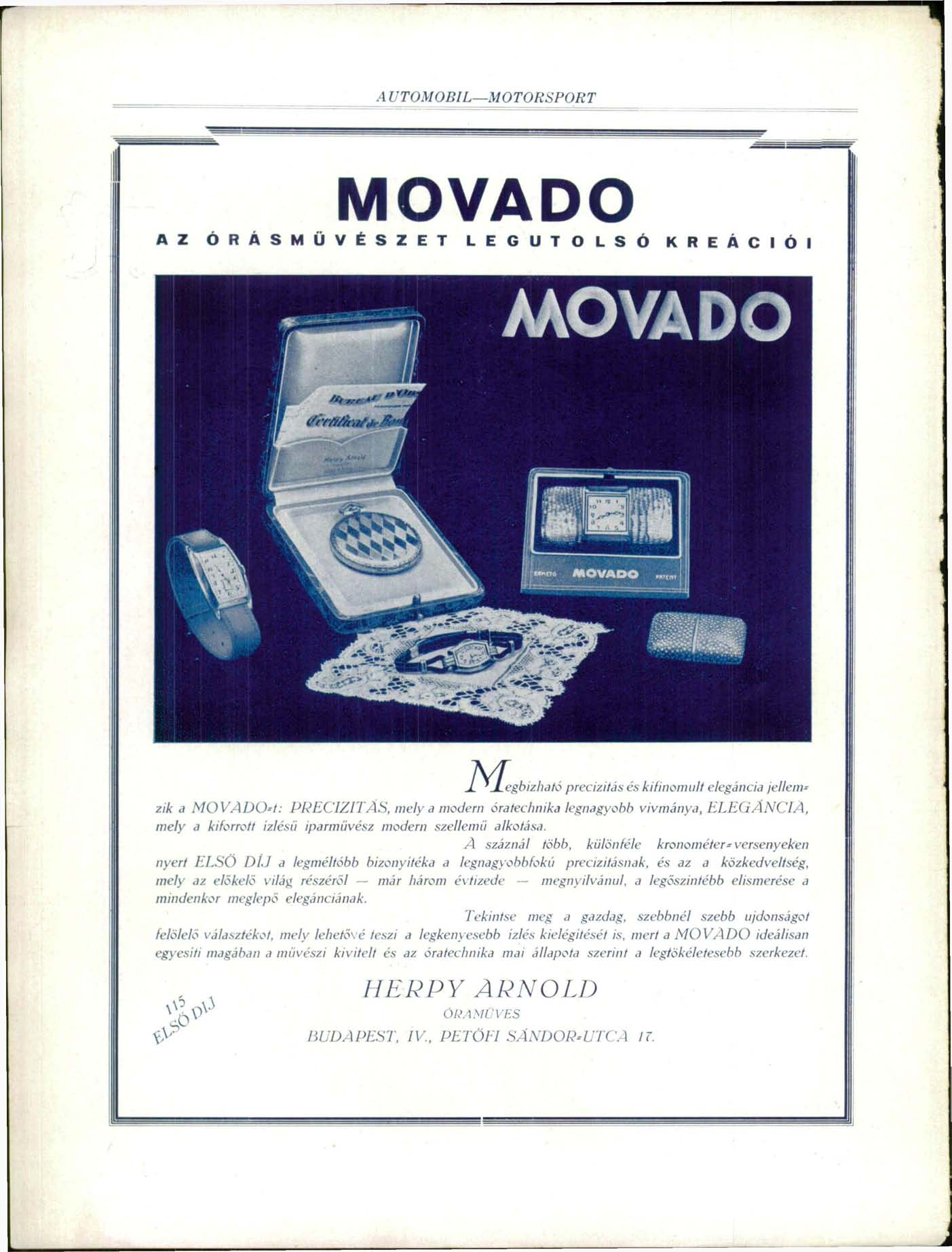 A UTOMOBIL MOTORSPORT MOVADO AZ Ó R Á S M Ü V É S Z E T L E G U T O L S Ó K R E Á C I Ó I M A_ '^Legbizható precizitás és kifinomult elegancia jellemzik a MOVADO--/: PRECIZITÁS, mely a modem