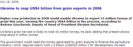 Gabonanövények: 2008. július 18. Ukrajna 4 milliárd dollár fog kaszálni a gabonaexportján 2008-ban.