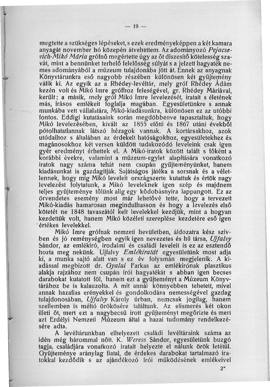 _ ig _ megtette a szükséges lépéseket, s ezek eredményeképpen a két kamara anyagát november hó közepén átvehettem.