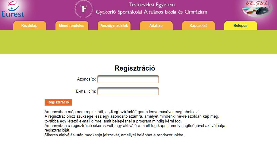 Regisztráció Minden vevő rendelkezik egy egyedi azonosítóval, mely amennyiben nem kap erről külön értesítést - a gyermek születési dátuma (ééééhhnn) + a gyermek vezetéknevének kezdőbetűje (nagybetű).