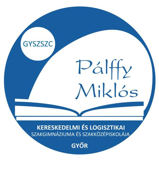 GYŐRI SZOLGÁLTATÁSI SZC PÁLFFY MIKLÓS KERESKEDELMI ÉS LOGISZTIKAI SZAKGIMNÁZIUMA ÉS