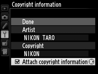 Copyright Information (Szerzői jogi információk) G gomb B beállítás menü A fényképekhez készítéskor szerzői jogi információkat adhat hozzá.