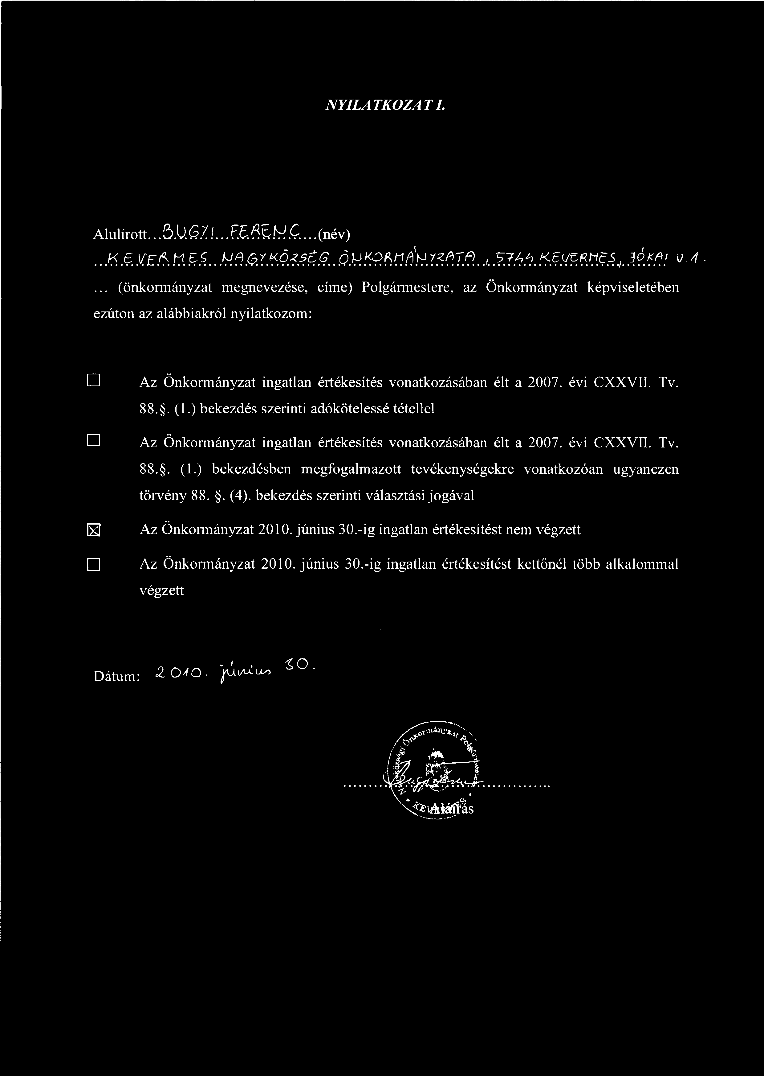 YILATKZATI. Alulírott. 5 G7 C (név) 1-.< e ve f k E.S u 1(625É. G ' 1,--JK3RIIA IZTA BÓKAI v4.
