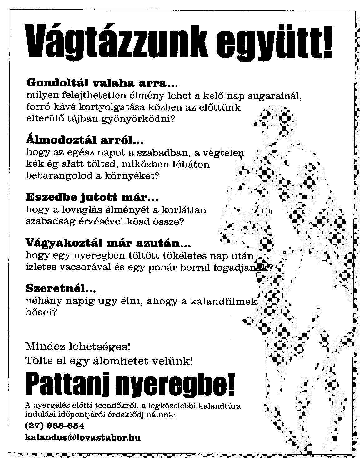 KONTRASZT Cél: az érdeklıdés felkeltése