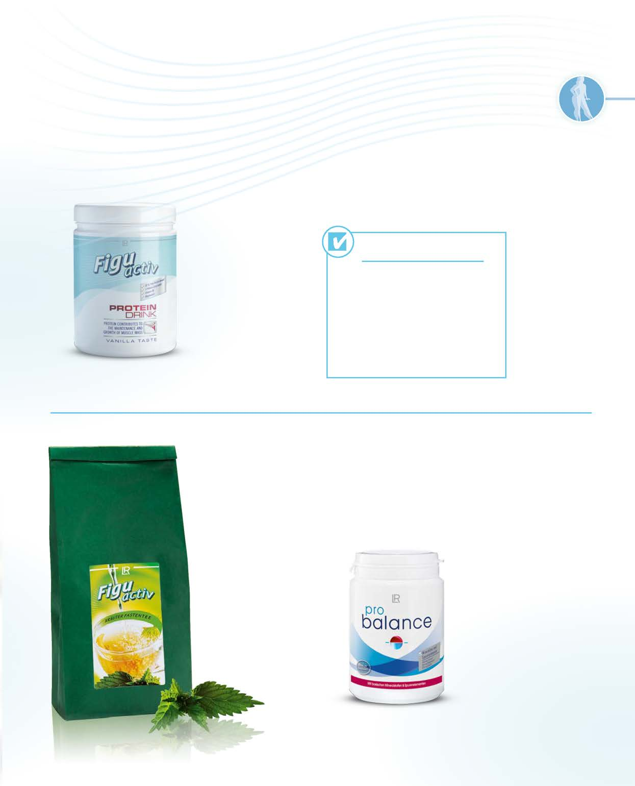 ALAKFORMÁLÁS 29 Diétád legfontosabb kiegészítői! Figuactiv protein ital az izmaid egészségéért Az izomtömeg megtartása az egyik legfontosabb feladat a diéta alatt.