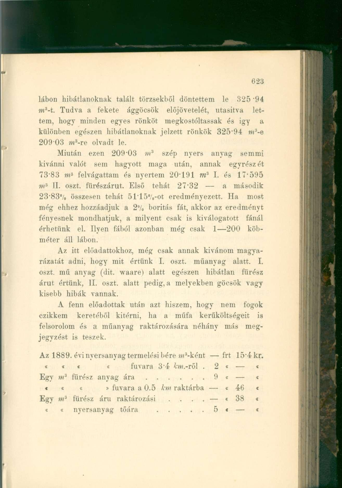 lábon hibátlanoknak talált törzsekből döntettem le 325 94 m 3 -t.