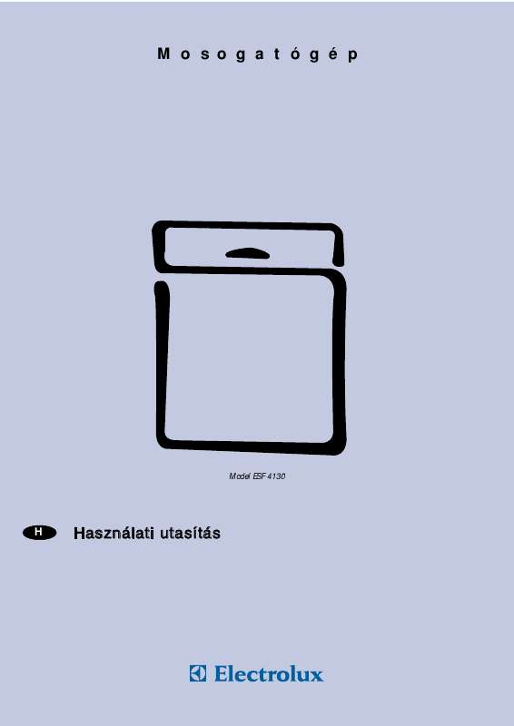 Elolvashatja az ajánlásokat a felhasználói kézikönyv, a műszaki vezető, illetve a telepítési útmutató AEG-ELECTROLUX ESF4130.