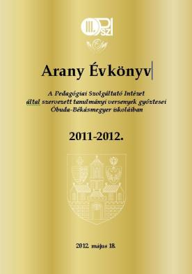 Banczik Zoltán Ádám 7. évf. Első Óbudai Általános Iskola 4. A TANÉV LEGSIKERESEBB TANULÓI Ebben a tanévben is az ARANY ÉVKÖNYV című kiadványunkban tettük közzé a legeredményesebb gyermekek névsorát.