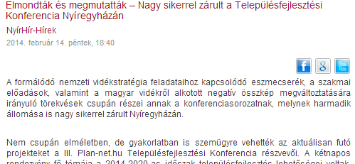 1. nyirhir.hu - Elmondták és megmutatták Nagy sikerrel zárult a Településfejlesztési Konferencia Nyíregyházán http://nyirhir.com/index.php?