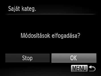 Képek rendszerezése kategóriák szerint (Saját kategóriák) Válasszon egy képet. Válassza ki a kívánt képet a qr gombokkal vagy a Ê tárcsa elfordításával. Válasszon egy kategóriát.