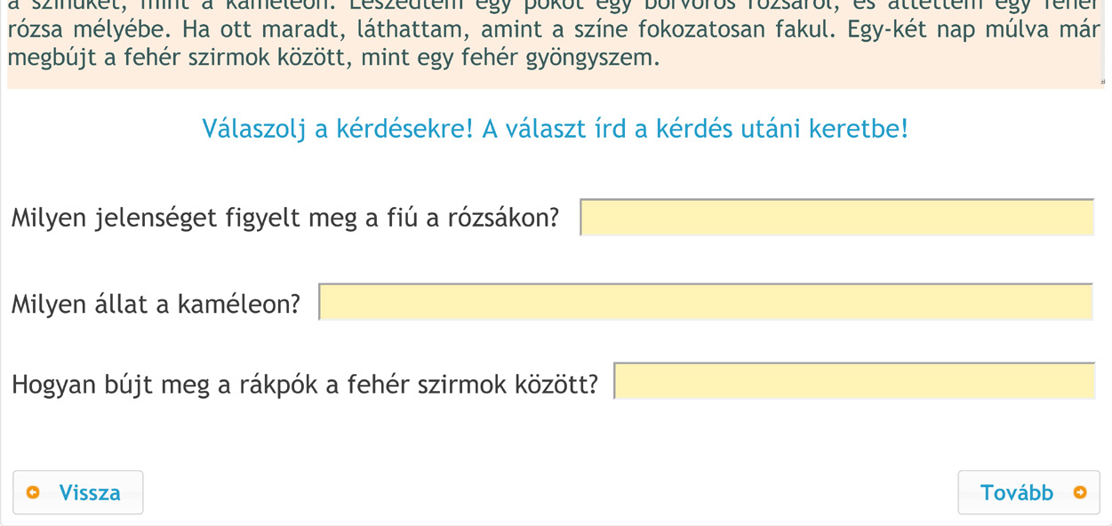 Az olvasás-szövegértés alkalmazási dimenziójának online diagnosztikus értékelése 3. Olvasási fokozat: Ny (Milyen jelenséget figyelt meg a rózsákon? Milyen állat a kaméleon?