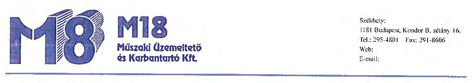 Mll Mclszqki OzemqltC2tő cis KQJ'bqntGJtó Kft S1.ékhcly: 1181 Budapst, Kndr 13. sétlin~ It'>. rel.: 2'>5 4801 ra~: 291 860(.
