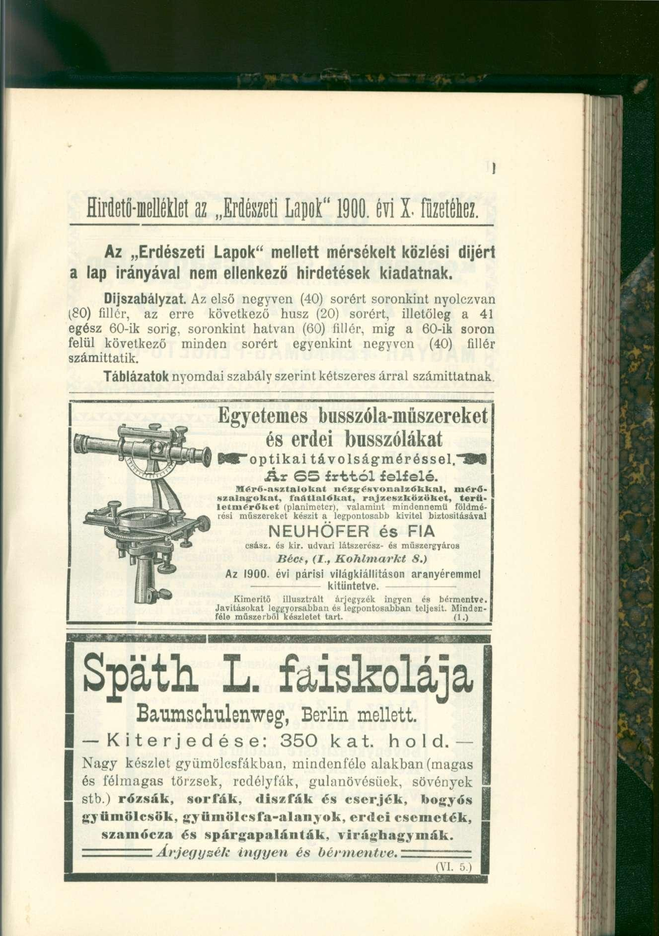 Hirdető-meléklet az Erdészet i Lapot " 1900. év i I füzetéhez. Az Erdészeti Lapok" mellett mérsékelt közlési díjért a lap irányával nem ellenkező hirdetések kiadatnak. Díjszabályzat.