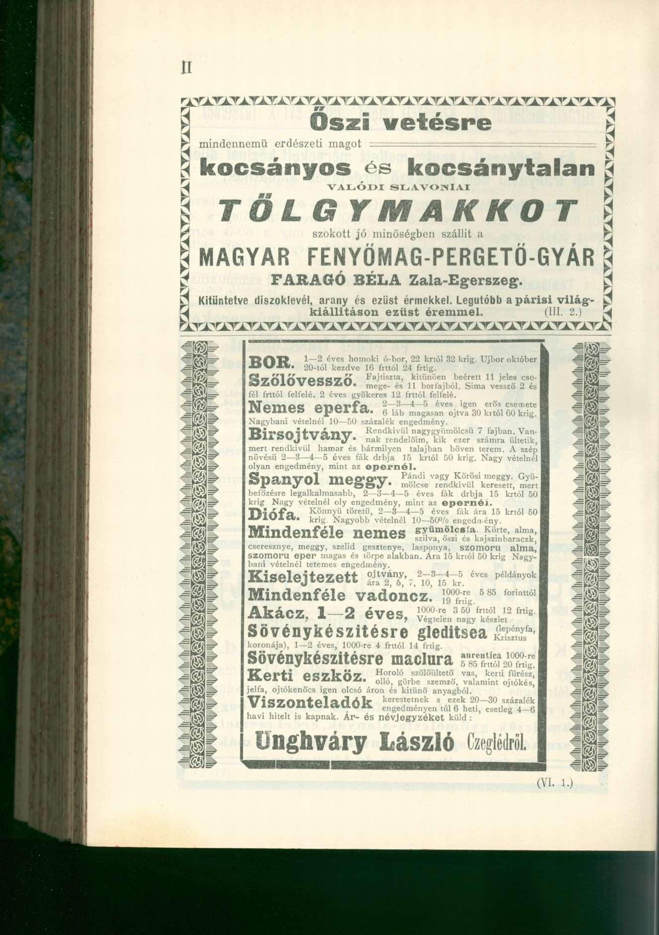 II Ő s z i v e t é s r e \ pjj mindennemű erdészeti magot ^ $ k o c s á n y o s és k o c s á n y t a l a n g 5 VALÓDI SLAVOHIAI ^ g T Ö L G Y M A K K O T \ H szokott jó minőségben szállít a h MAGYAR