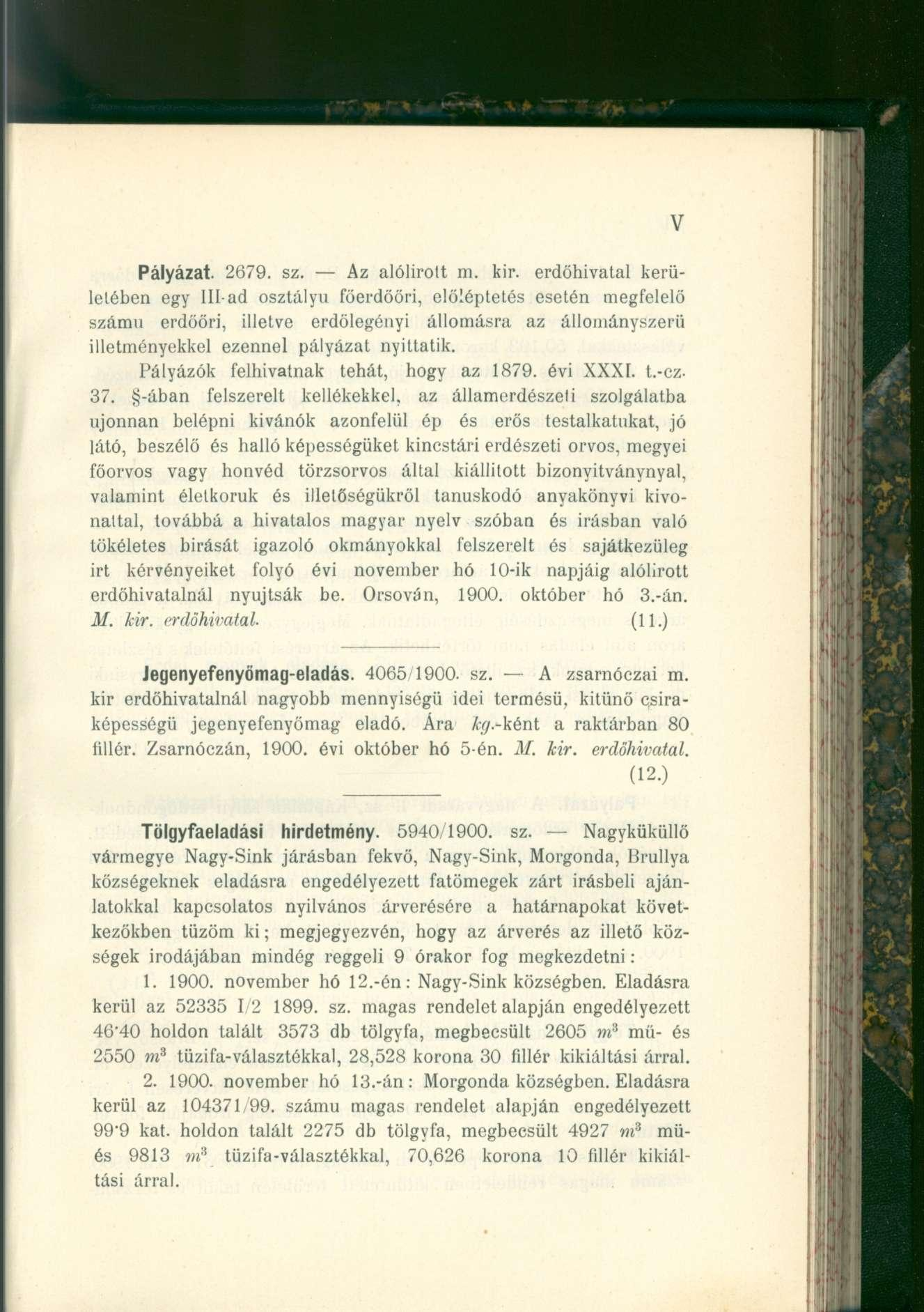 V Pályázat. 2679. sz. Az alólirott m. kir.