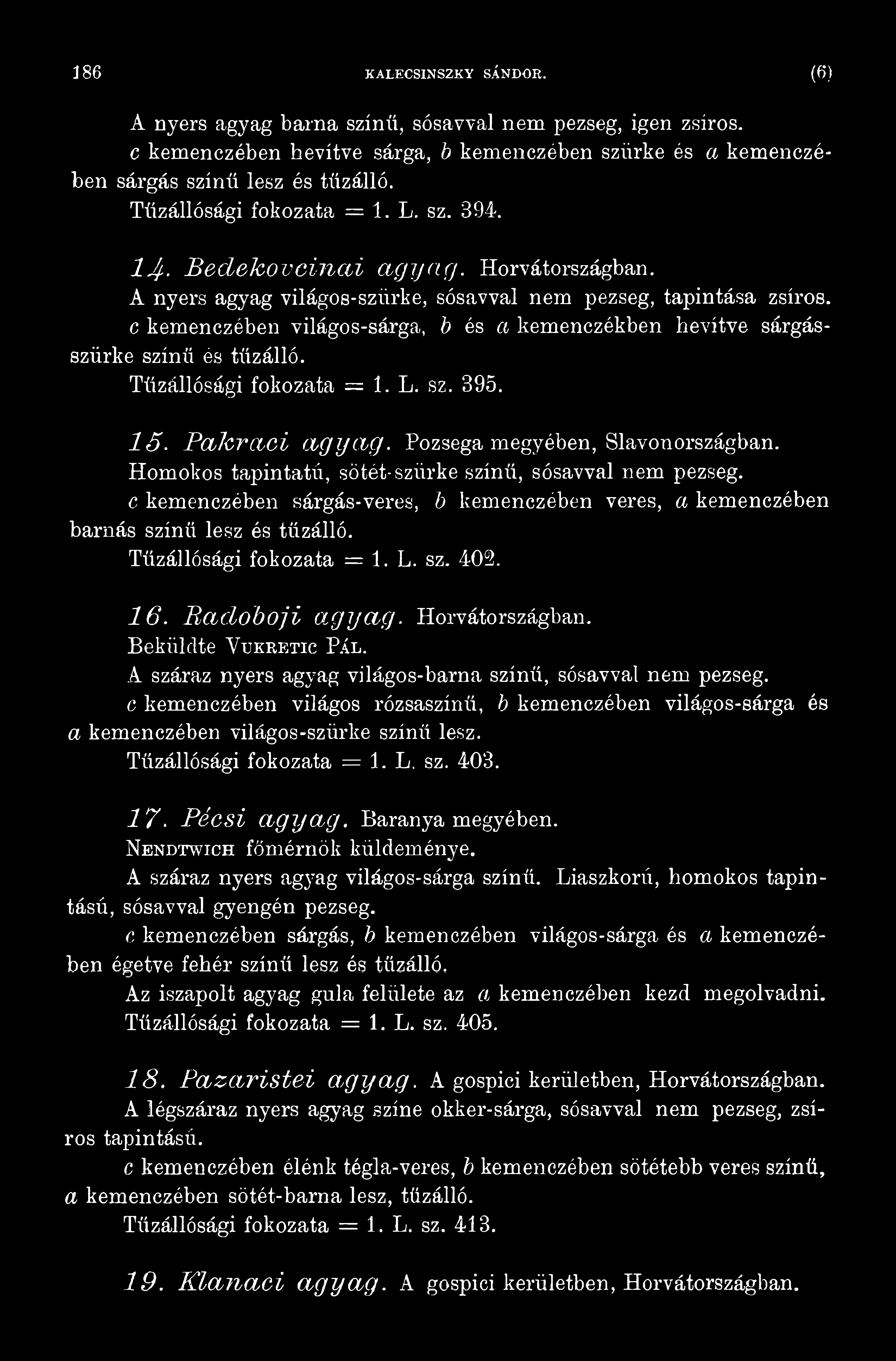 Iktdoboji agyag. Horvátországban. Beküldte V t j k r e t i c Pál.