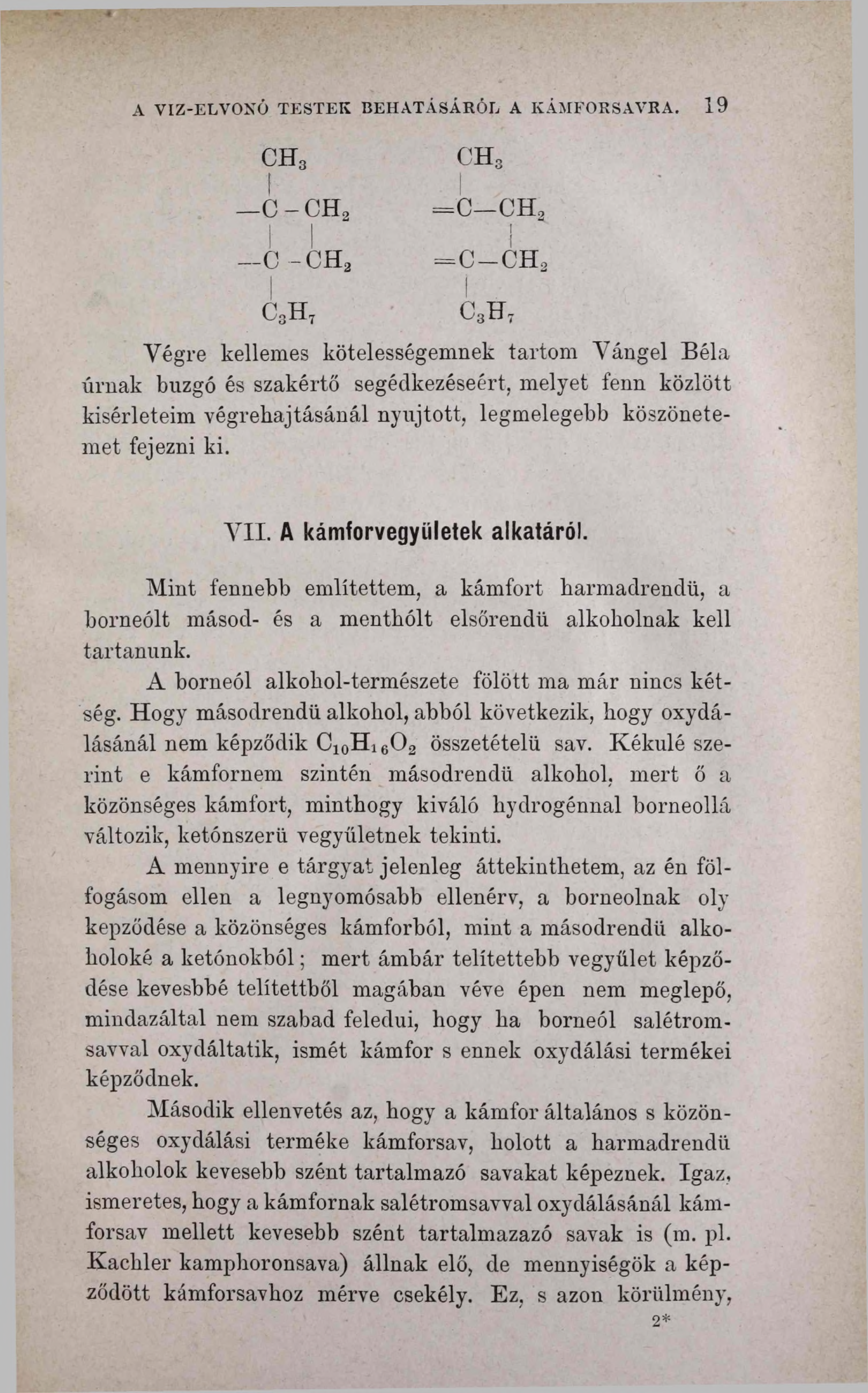 A VIZ-ELVOXÓ TESTEK BEHATÁSÁRÓL A KÁMFORSAVRA.