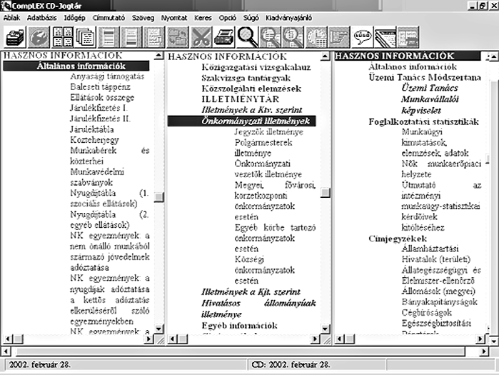 A Jogtár Plusz adatbázisok 133 Hasznos információk Ebben az adatbázisban Általános információk (pl.
