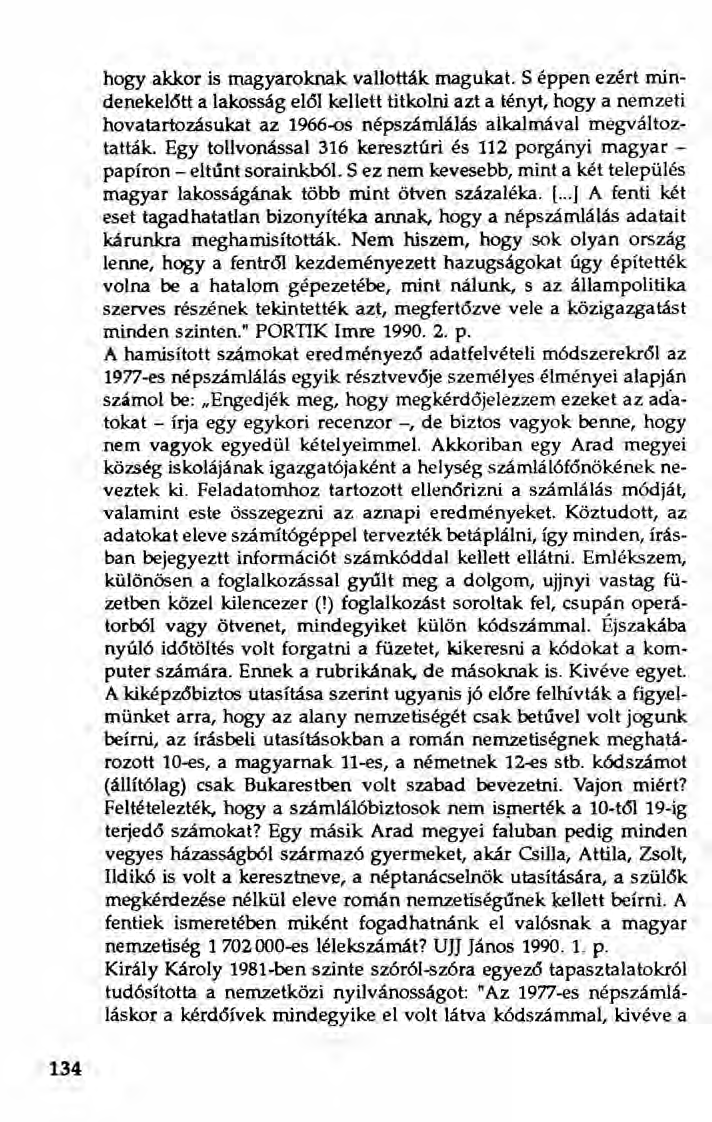 hogy akkor is magyaroknak vallották magukat.