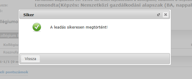 Jelentkezés után a jelentkezési időszak érvényességi idejéig a Jelentkezés módosítása gomb aktív lesz, és módosítható a kollégiumok listája, illetve sorrendje.
