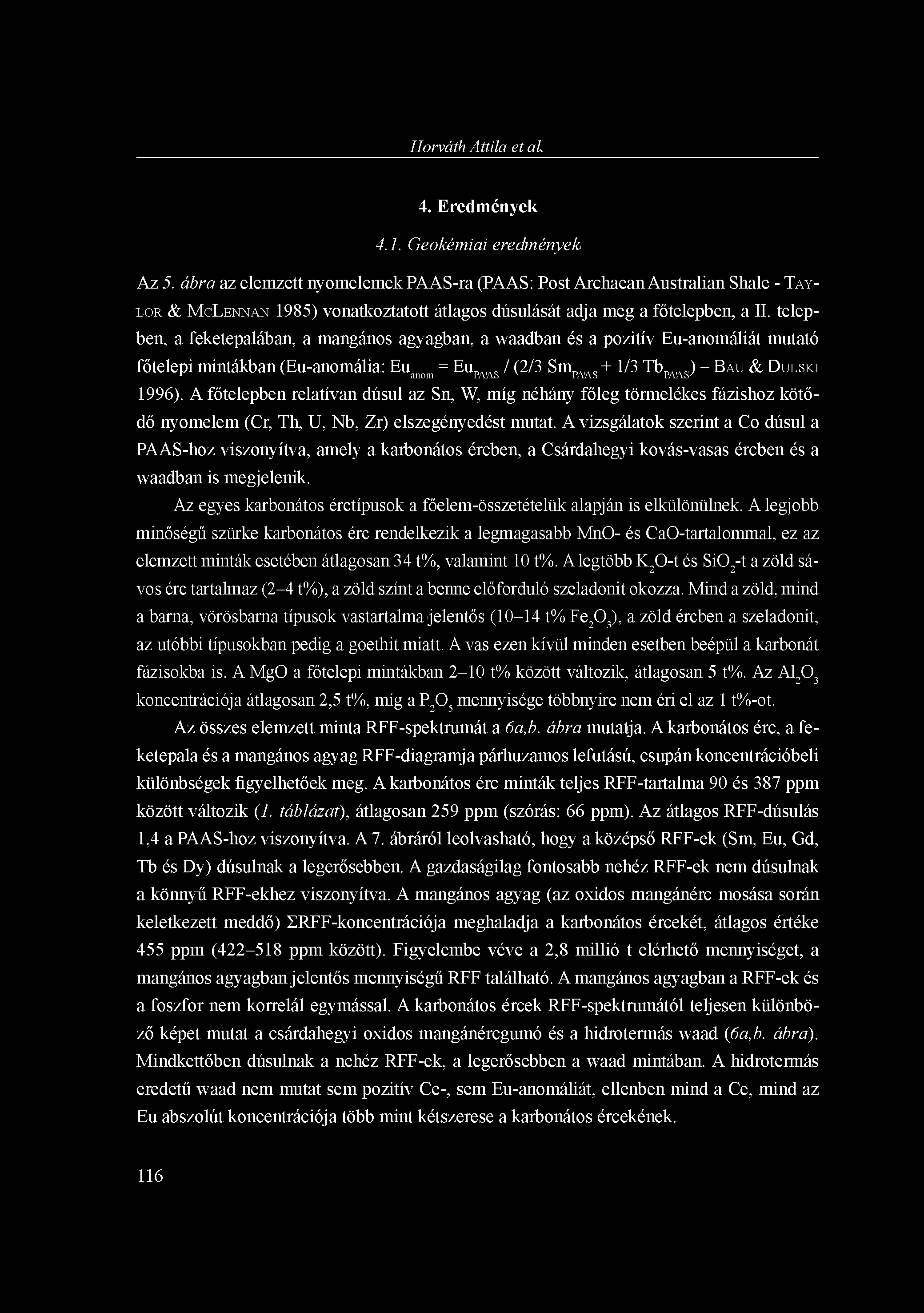 Horváth Attila et al. 4. Eredmények 4.1. Geokémiai eredmények Az 5.