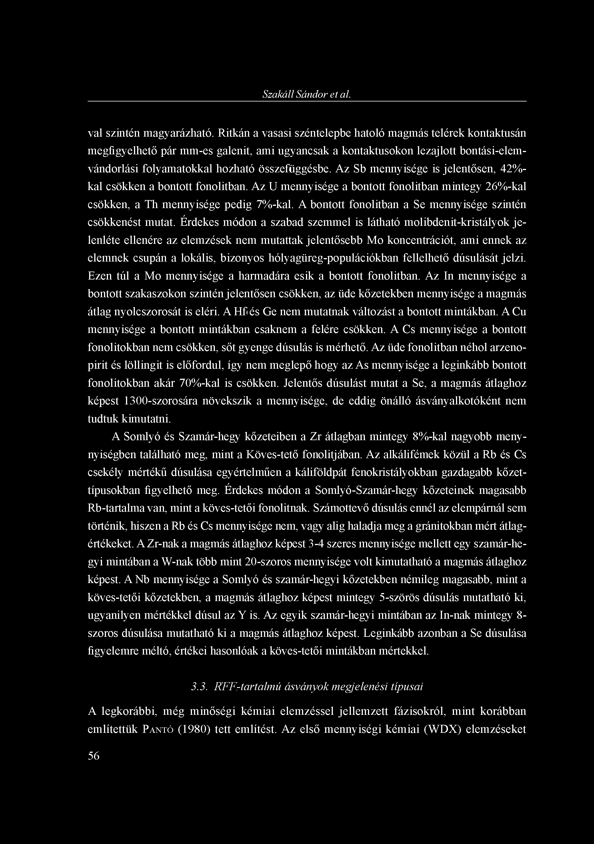 Szakáll Sándor et al. val szintén magyarázható.