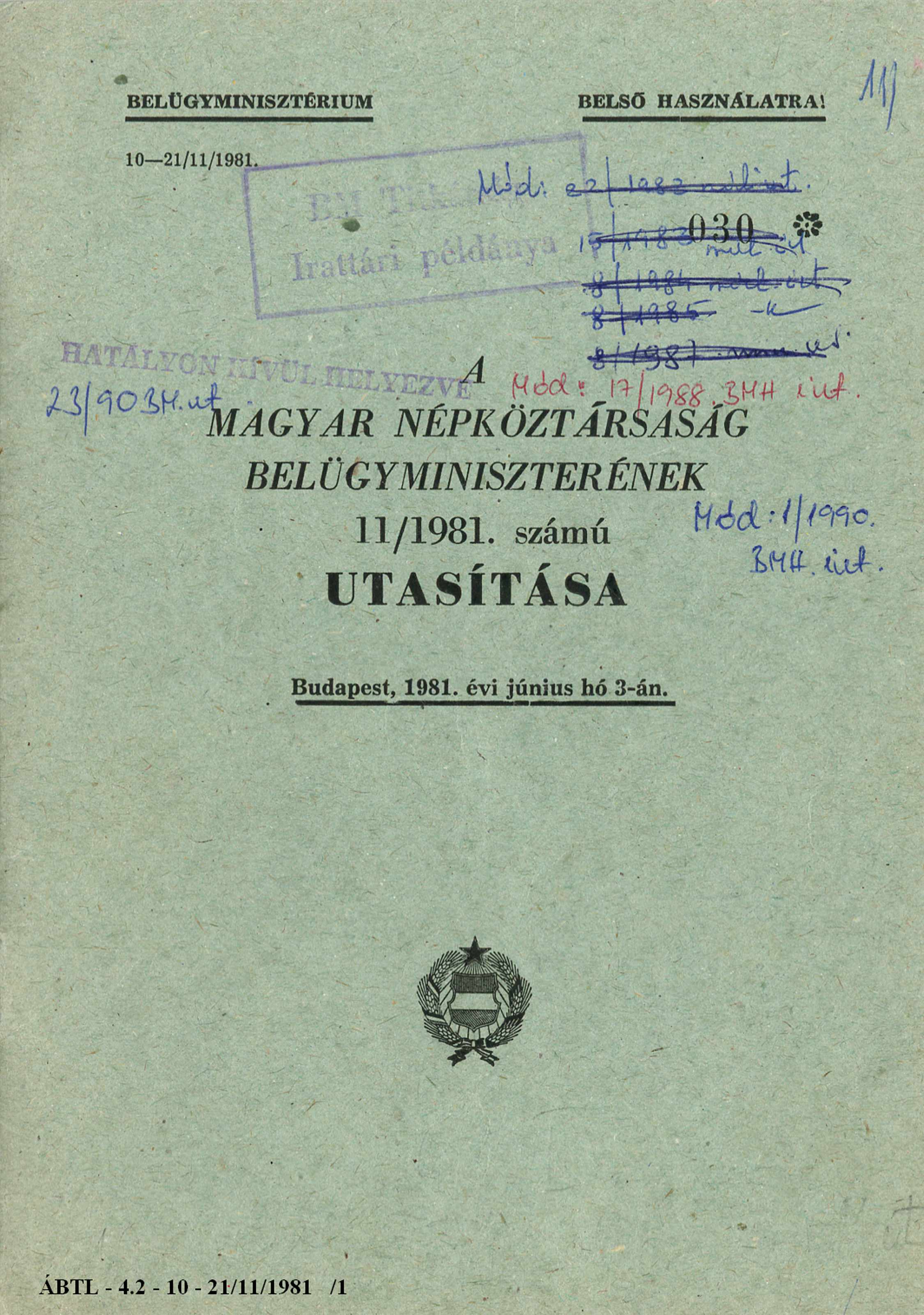BELÜGYMINISZTÉRIUM BELSŐ HASZNÁLATRA! 10-21/11/1981.