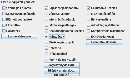 8.2. Előre megnyitott panelek Amelyik menüpontot megjelölöm, a program kinyitja azaz nem kell keresni a menüpontok között.