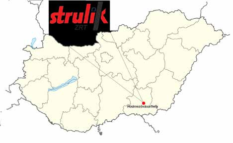 Kapcsolat Magyarország Telephely és gyár: Strulik Zrt. 6800 Hódmezővásárhely Makói országút 36.