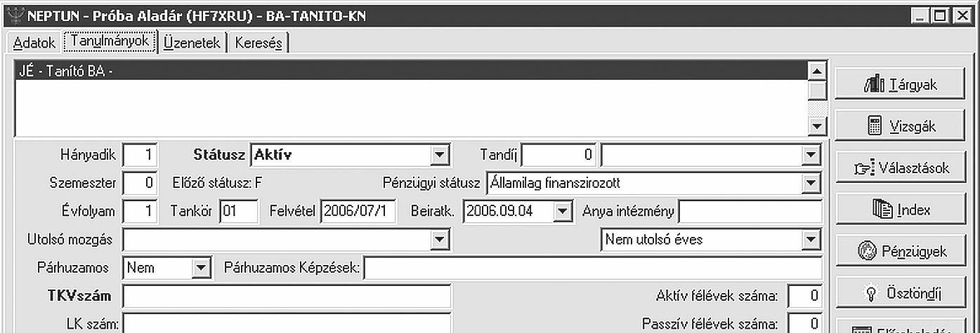 6. ábra. Tanulmányok főmenü(fül) oldala A Tanulmányok fülnek négy alpontja van: Képzések, Aktuális Félév, Féléves adatok, Bejegyzések (6. ábra).