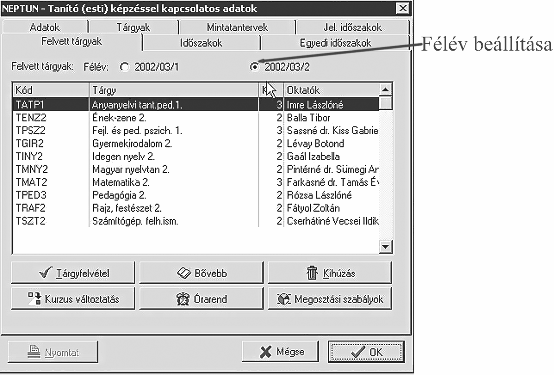 A felső sorban kattintsunk az aktuális félévre, majd kattintsunk a Tárgyfelvétel gombra. (9. ábra) Tárgyfelvétel gomb 9. ábra. - Tárgyfelvétel A megjelenő ablakban találjuk a felvehető tárgyakat.