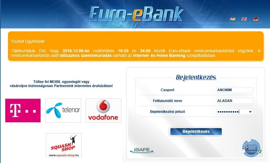Be- és kijelentkezés, időtúllépés A bejelentkezés a korábbi Euro-eBank rendszerhez hasonló.