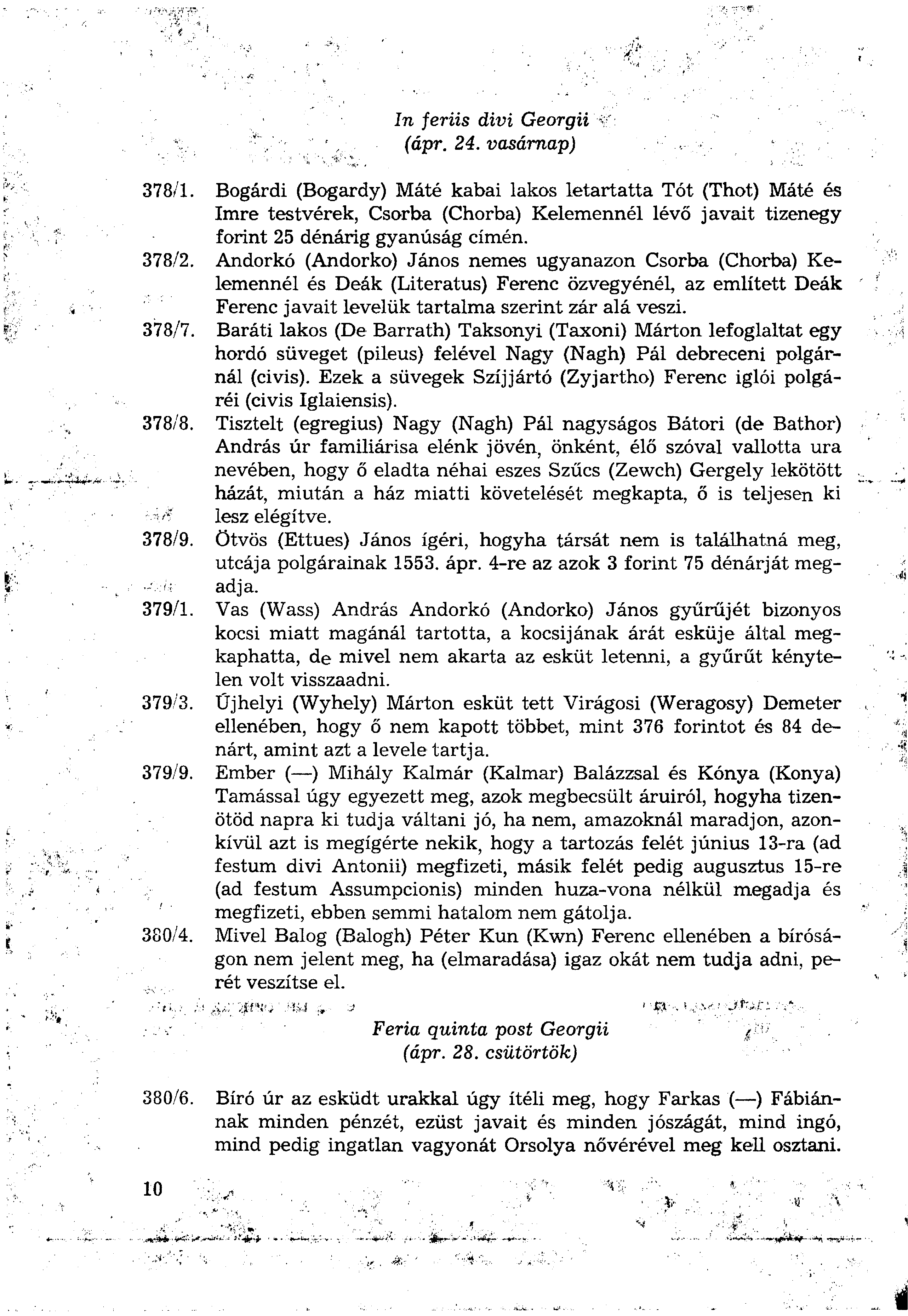 In feriis divi Georgii (ápr. 24. vasárnap) 378/1.