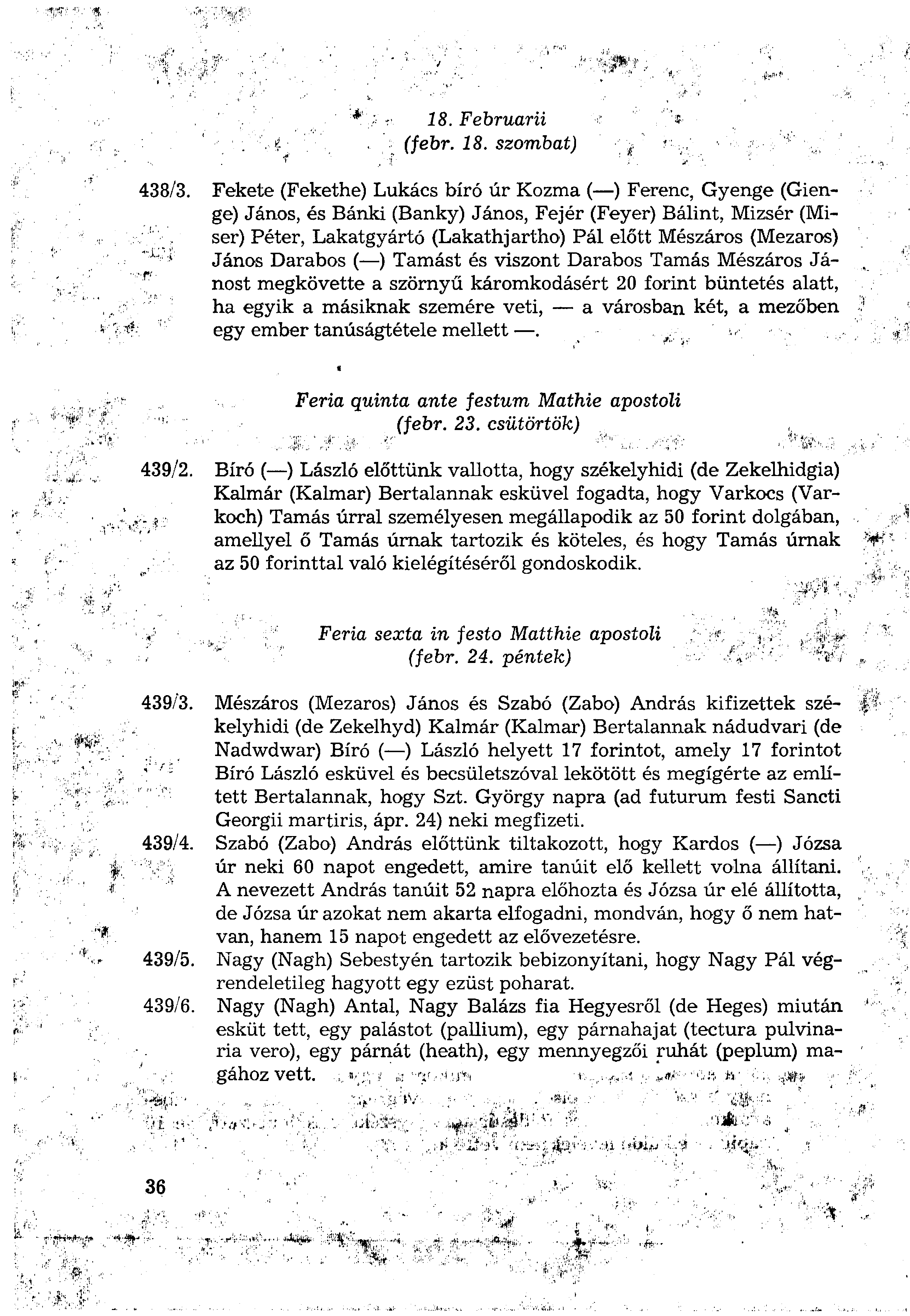 18. Februarii (febr. 18. szombat) 438/3.