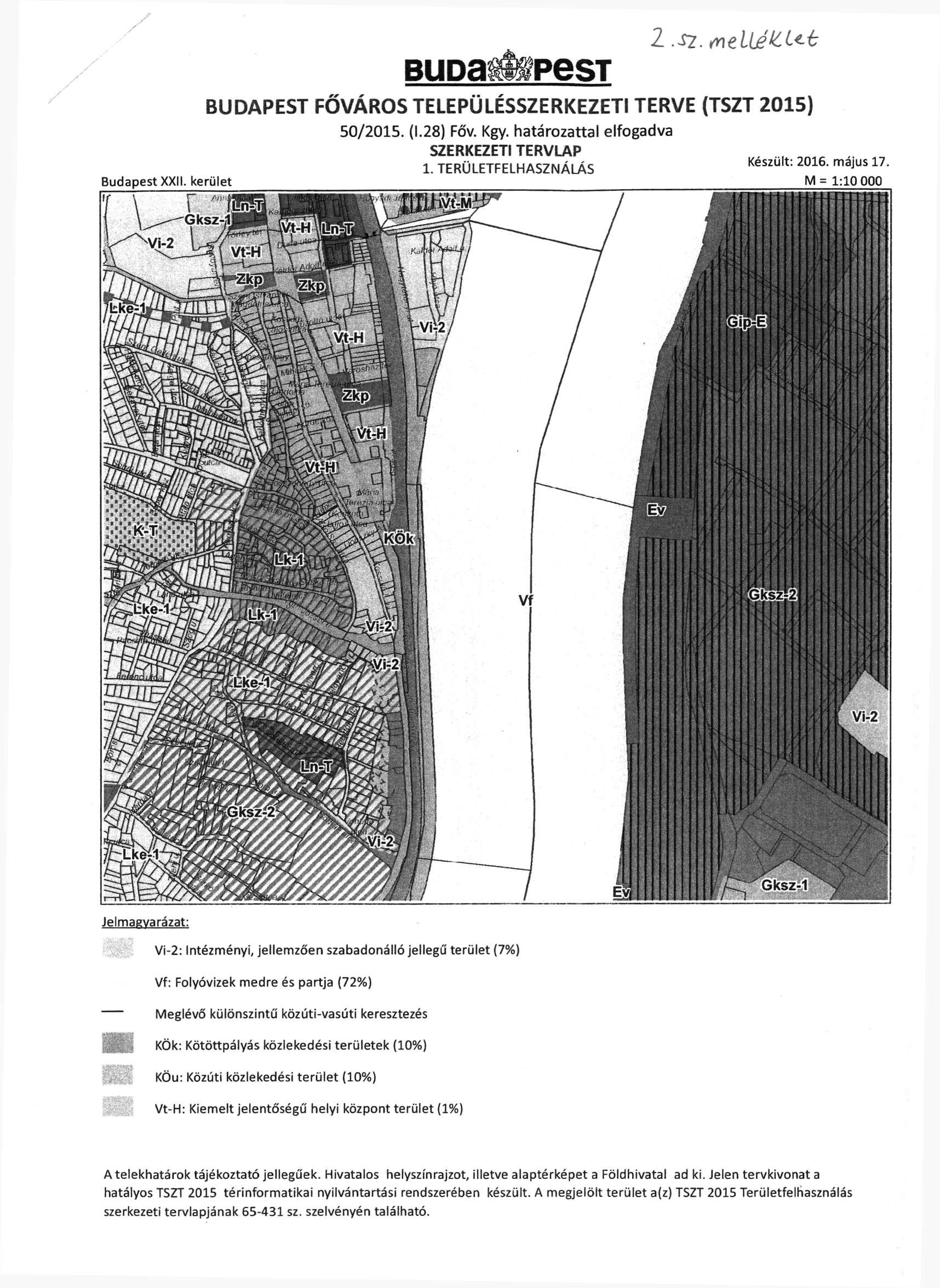 Budapest XXII. kerület B U D a w p e s T BUDAPEST FŐVÁROS TELEPÜLÉSSZERKEZETI TERVE (TSZT 2015) 50/2015. (1.28) Főv. Kgy. határozattal elfogadva SZERKEZETI TERVLAP 1.