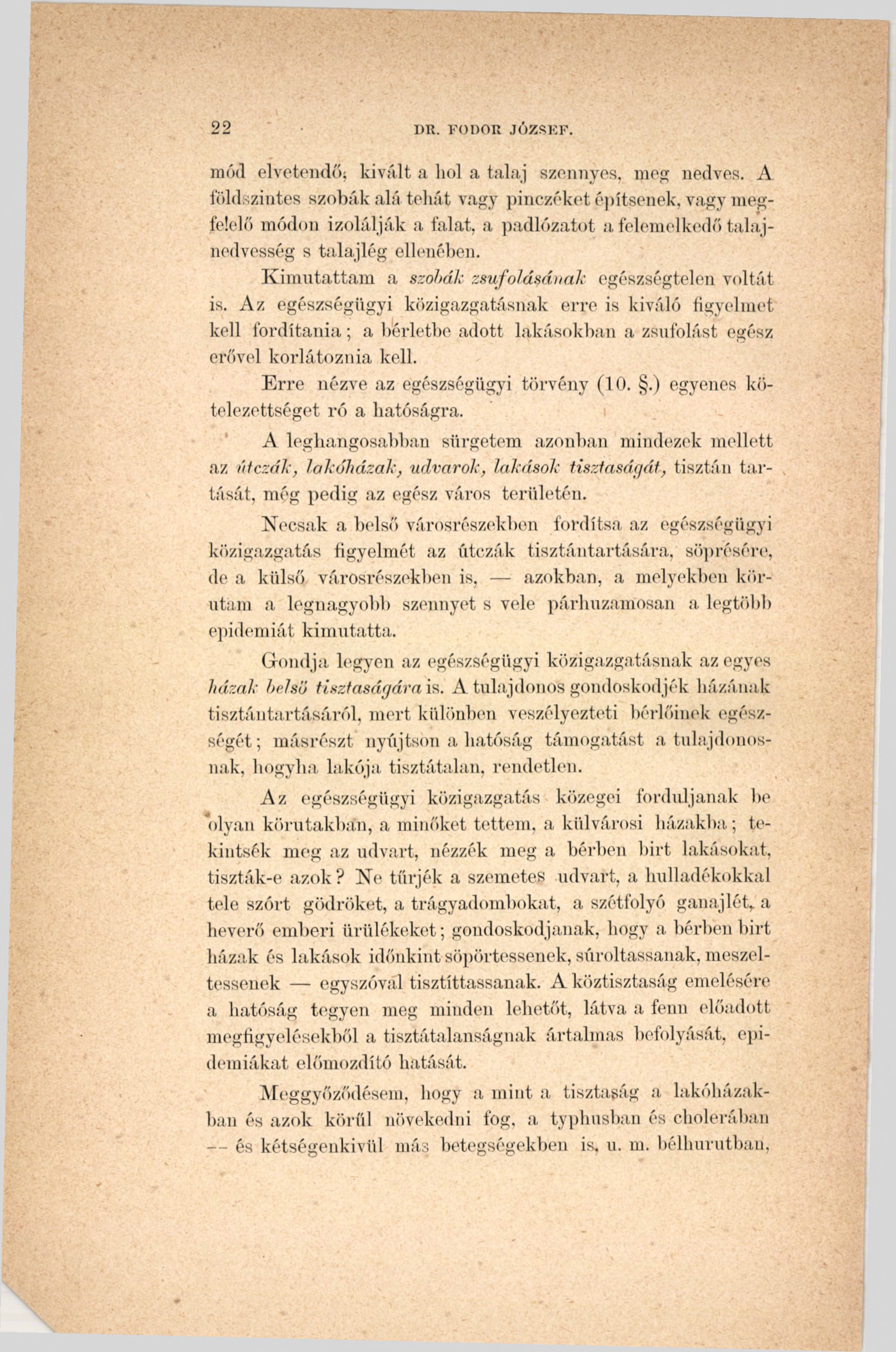 22 DU. F0D 0U JÓZSEF. mód elvetendő; kivált a hol a talaj szennyes, meg nedves.