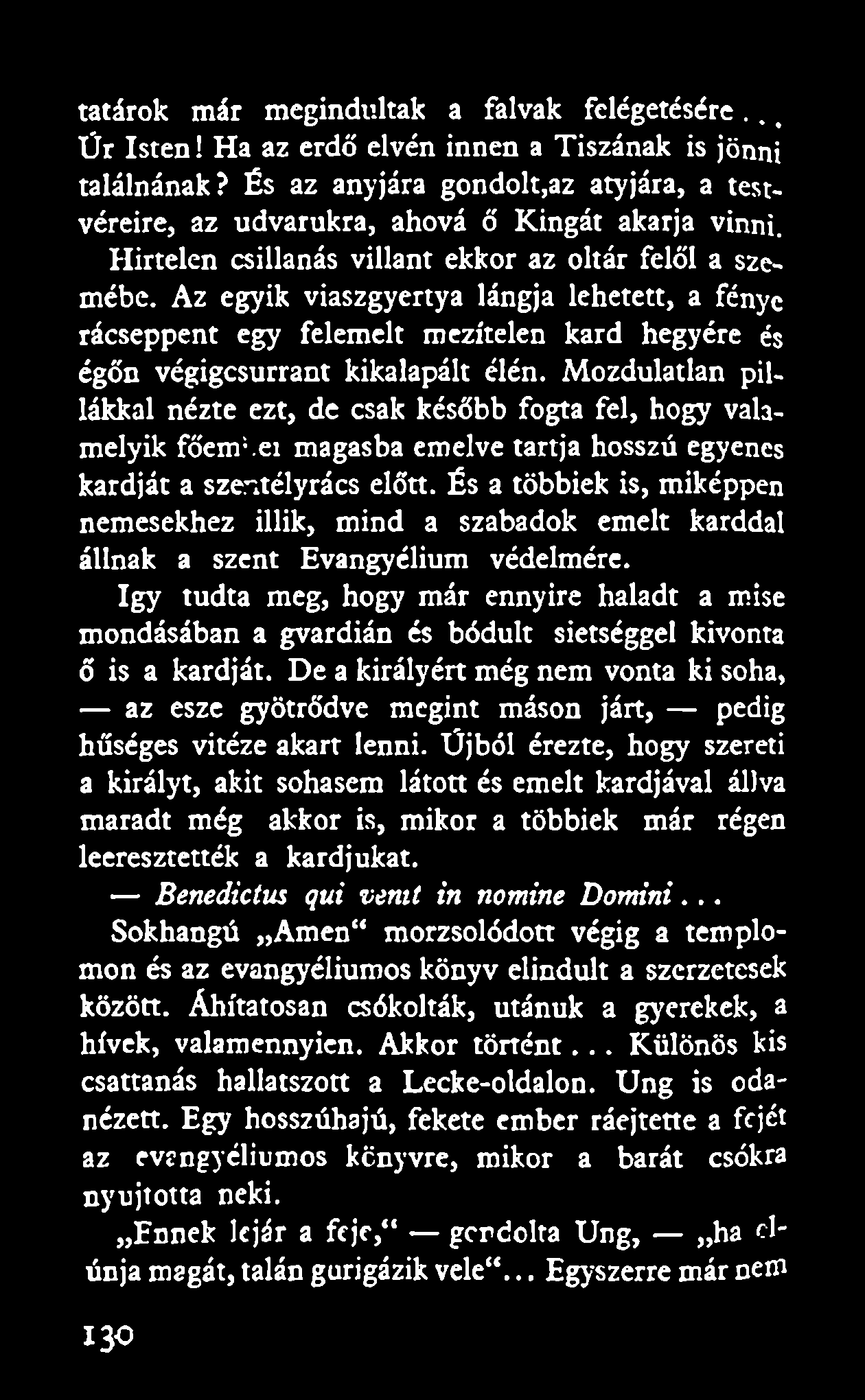 tatárok már megindultak a falvak felégetésére.. < Ür Isten! Ha az erdő elvén innen a Tiszának is jönni találnának?