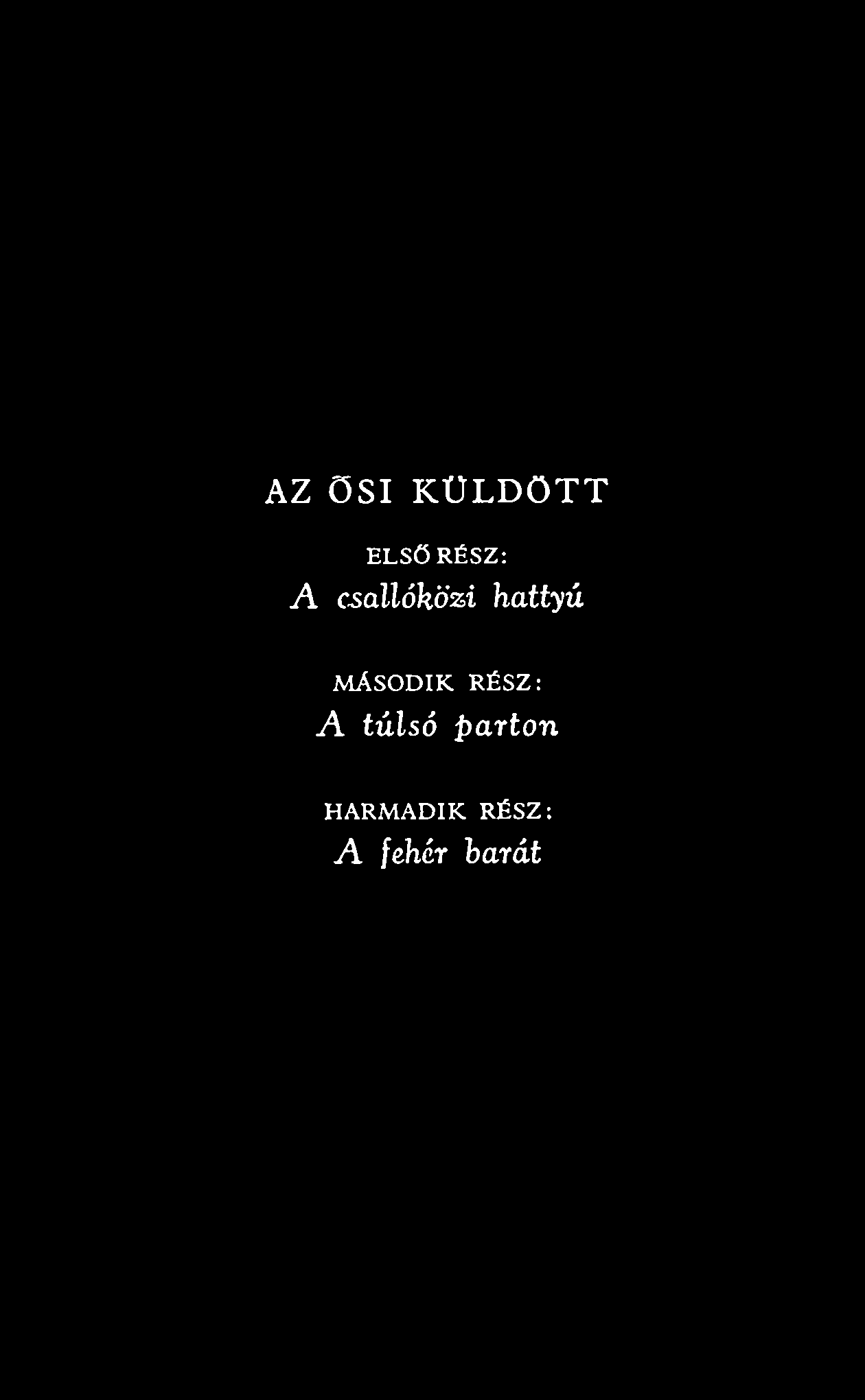 MÁSODIK RÉSZ: A tú lsó