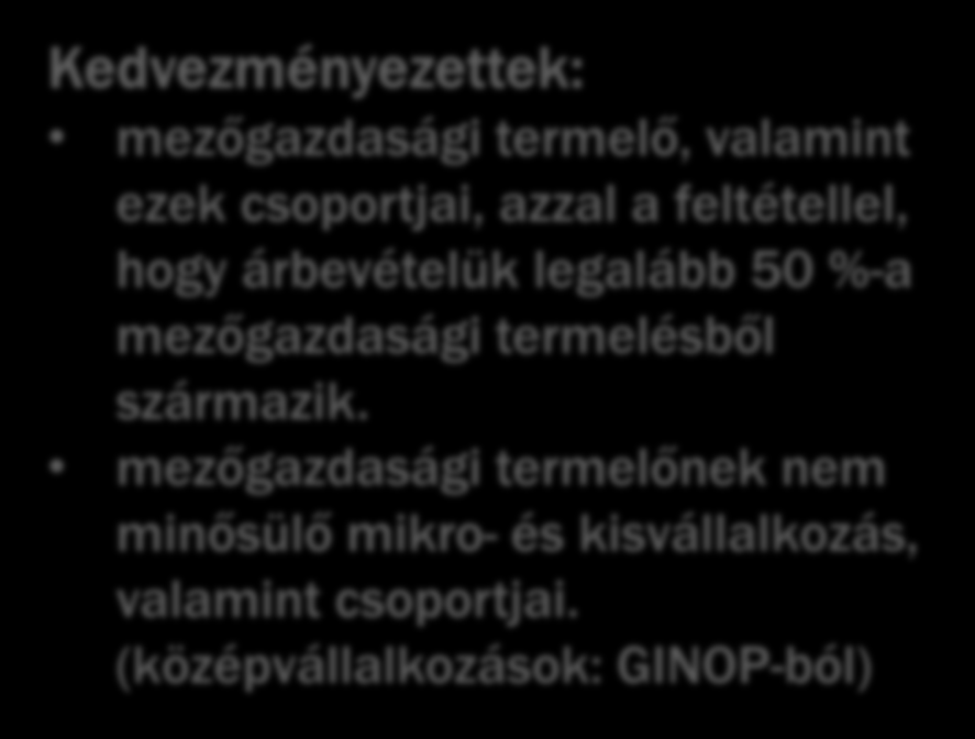 megújuló energiaforrás alkalmazása), az értékelés fókusza: környezeti és klíma célok Kedvezményezettek: mezőgazdasági termelő, valamint ezek csoportjai,