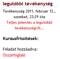 Tevékenységek Ebben a részben azok az alaptevékenységek vannak összegyűjtve, melyek a kurzusban alkalmazásra kerültek.