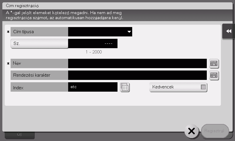 Rendeltetési hely regisztrálása.5 4 Válassza ki a regisztrálni kívánt rendeltetési hely típusát.