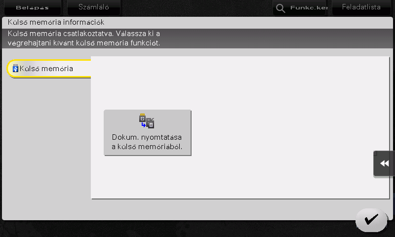 .6 USB-memória használata.6 USB-memória használata.6.1 Adatok nyomtatása egy USB-memóriáról Az USB-memóriára mentett adatok kinyomtathatók.