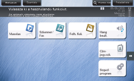 Csúsztatható menü gomb Megjeleníti a funkciókhoz rendelt funkciógombokat.