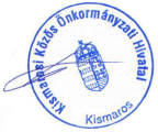 Kismarosi Közös Önkormányzati Hivatal 2623 Kismaros, Kossuth Lajos út 22., Tel.: 27/639-131; Fax: 27/639-108, E-mail: jegyzo@kismaros.