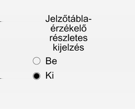 Amikor a beállítás oldal megjelenik, válassza a Riasztás BE lehetőséget a felsőszintű kijelzőn vagy állítsa a riasztásokat J beállításra a középszintű kijelzőn a riasztási funkció