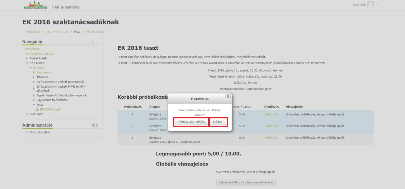 14. ábra A megerősítő ablakon lévő Próbálkozás indítása kattintással a teszt elindul, a Mégse