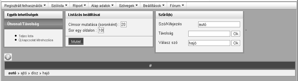Nyelvi hálózatok a mentális lexikonban Agykapocs-kutatás 6. ábra Legrövidebb kapcsolat mutatása a rendszerben A projekt 2008 áprilisában indult összesen 100 szóból álló szólistával (l. Melléklet).