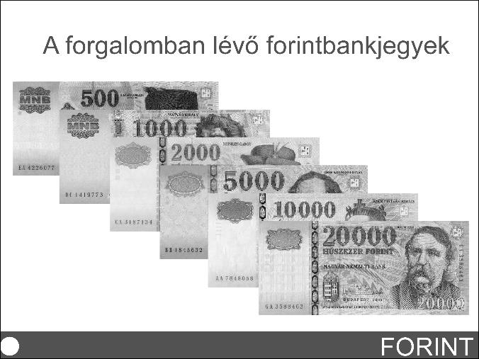 7. A negyedik diára szúrja be a HUF_500.jpg képet a mintán látható elrendezésben!