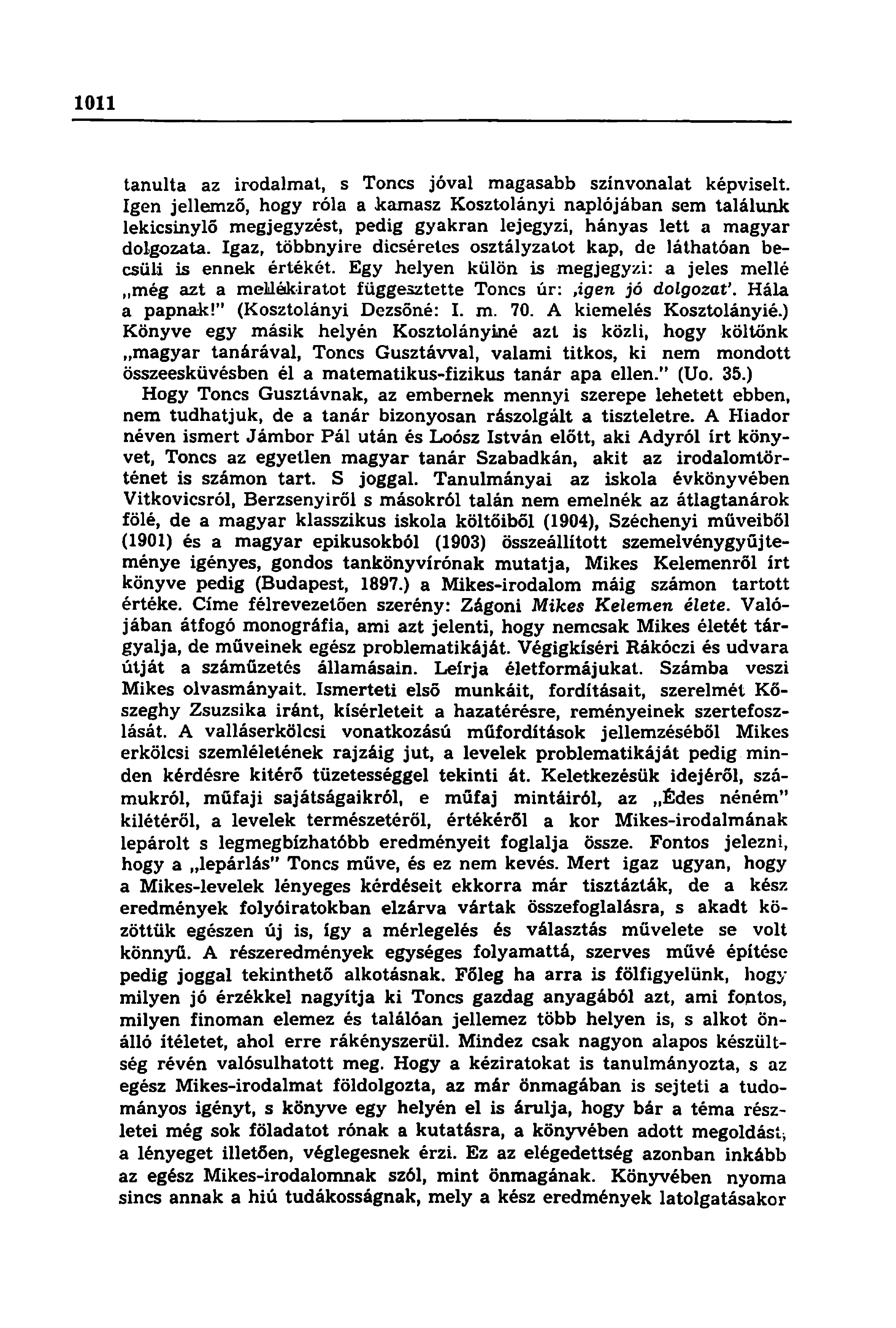 AZ ELSŐ MŰHELY* (Kosztolányi Dezső önképzőköri évei) Ez a tanulmány az ...